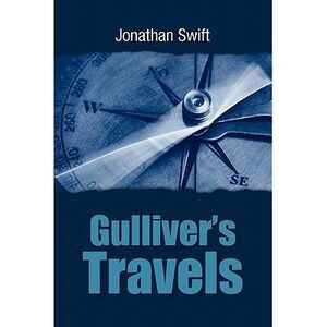 Gulliver's Travels -- Jonathan Swift